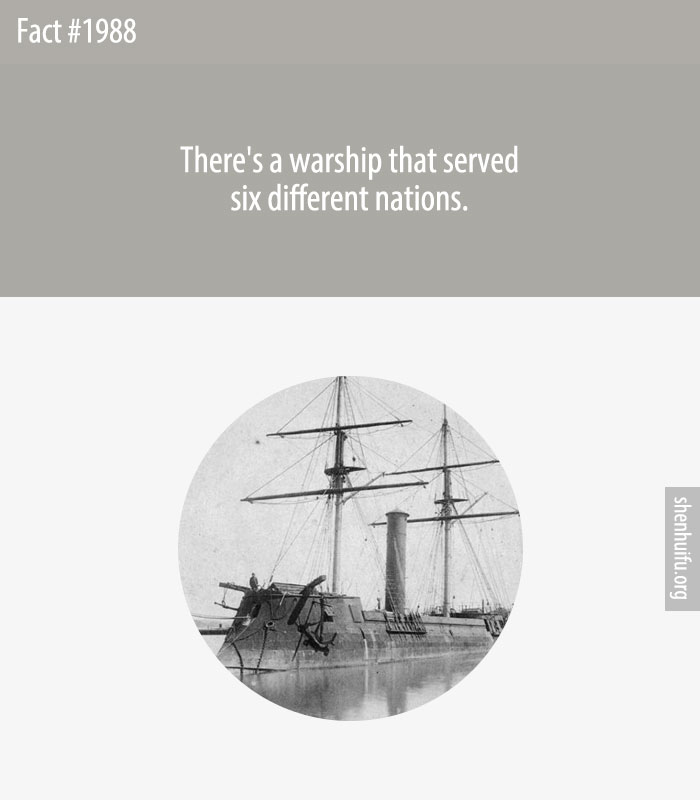 There's a warship that served six different nations.