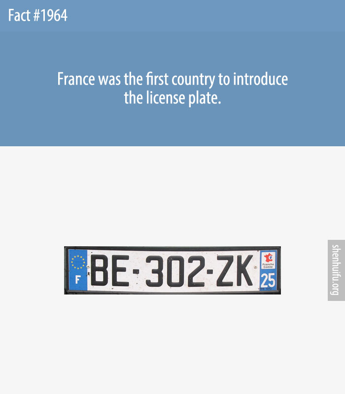 France was the first country to introduce the license plate.