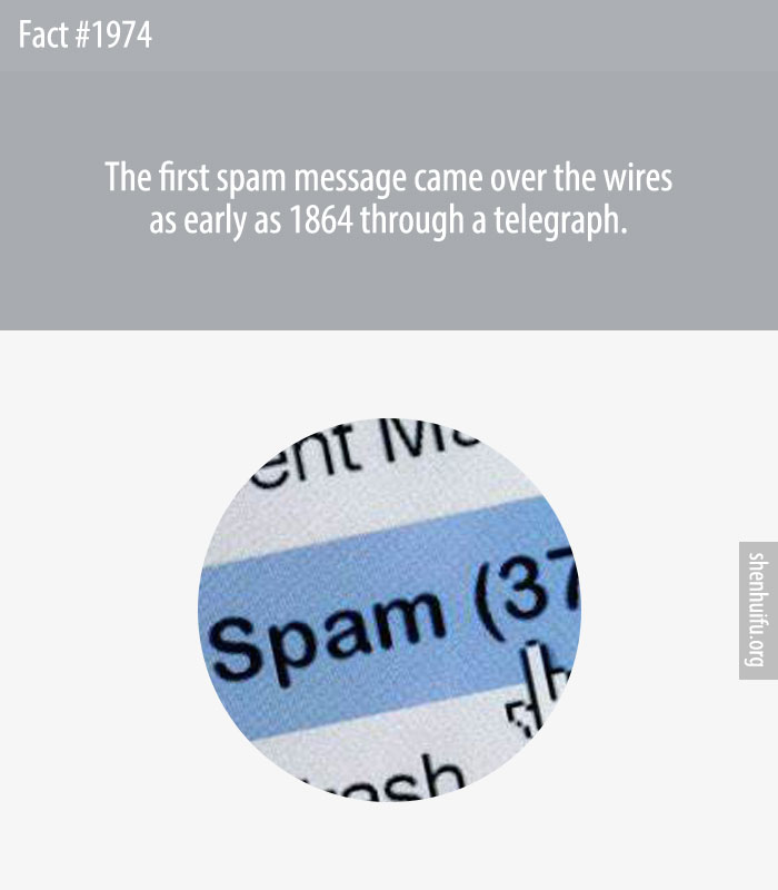 The first spam message came over the wires as early as 1864 through a telegraph.