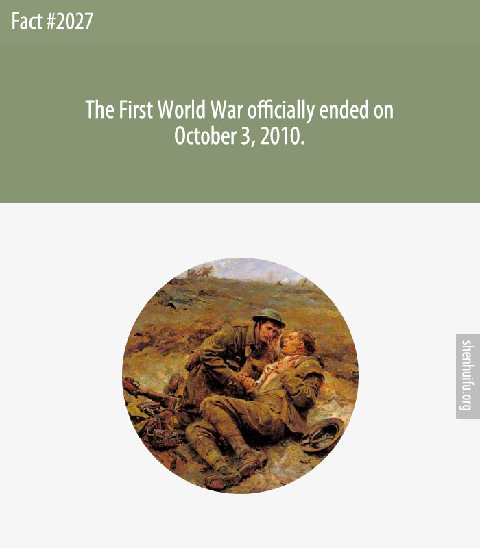 The First World War officially ended on October 3, 2010.